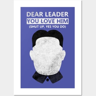 Dear leader Posters and Art